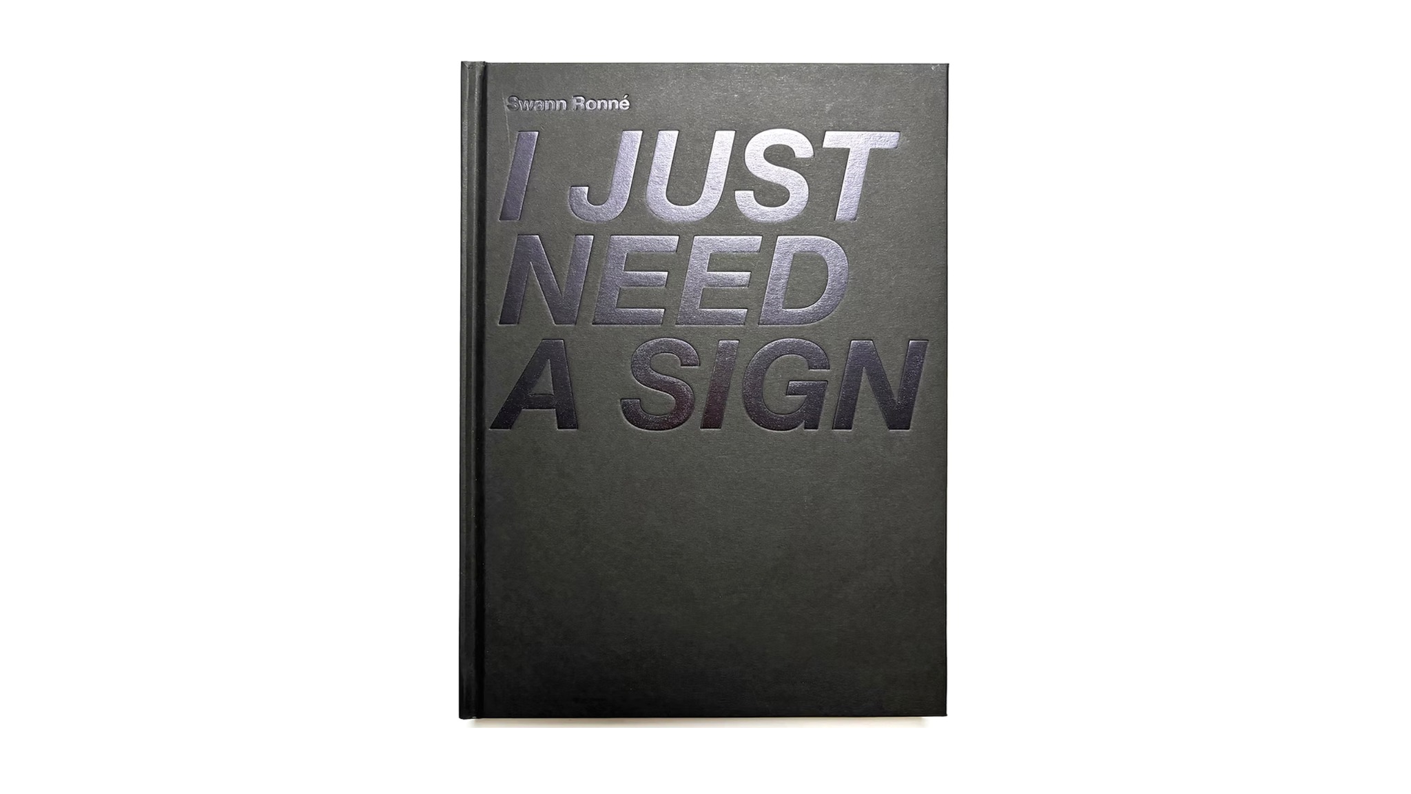 Couverture de l’édition I Just Need a Sign de Swann Ronné
